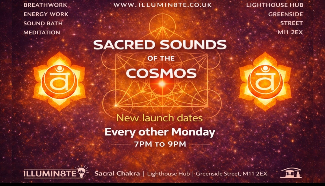 Illumin8te | Sacred Sounds Of The Cosmos | (Sound Bath MONDAY 16th March) @ THE LIGHTHOUSE 7PM
