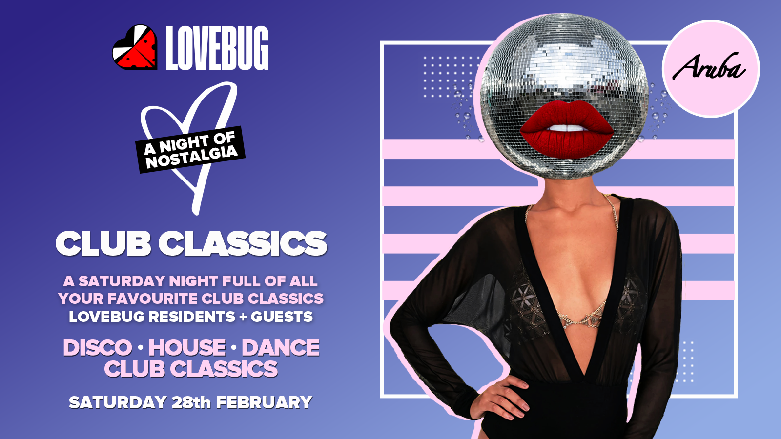 LoveBug presents Club Classics @Aruba 28/02/2026