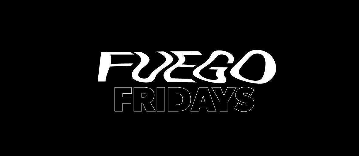 🔥 Fuego Fridays – Canterbury 🔥