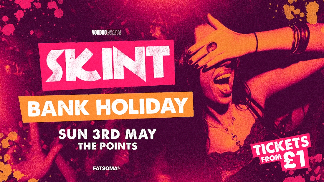 Skint – Bank Holiday! 🕺🏻