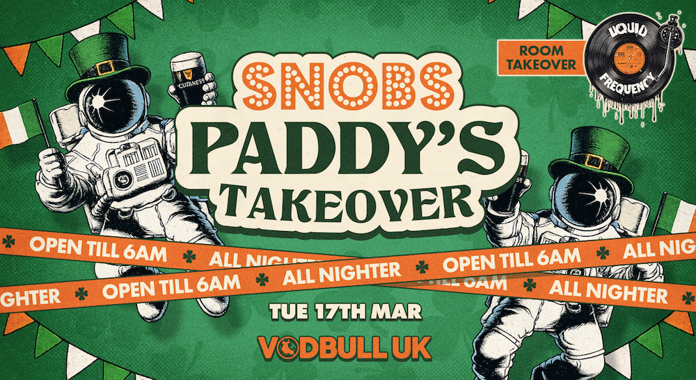 St Paddy’s Day Societies Night X Snobs [FINAL TIX!!]
