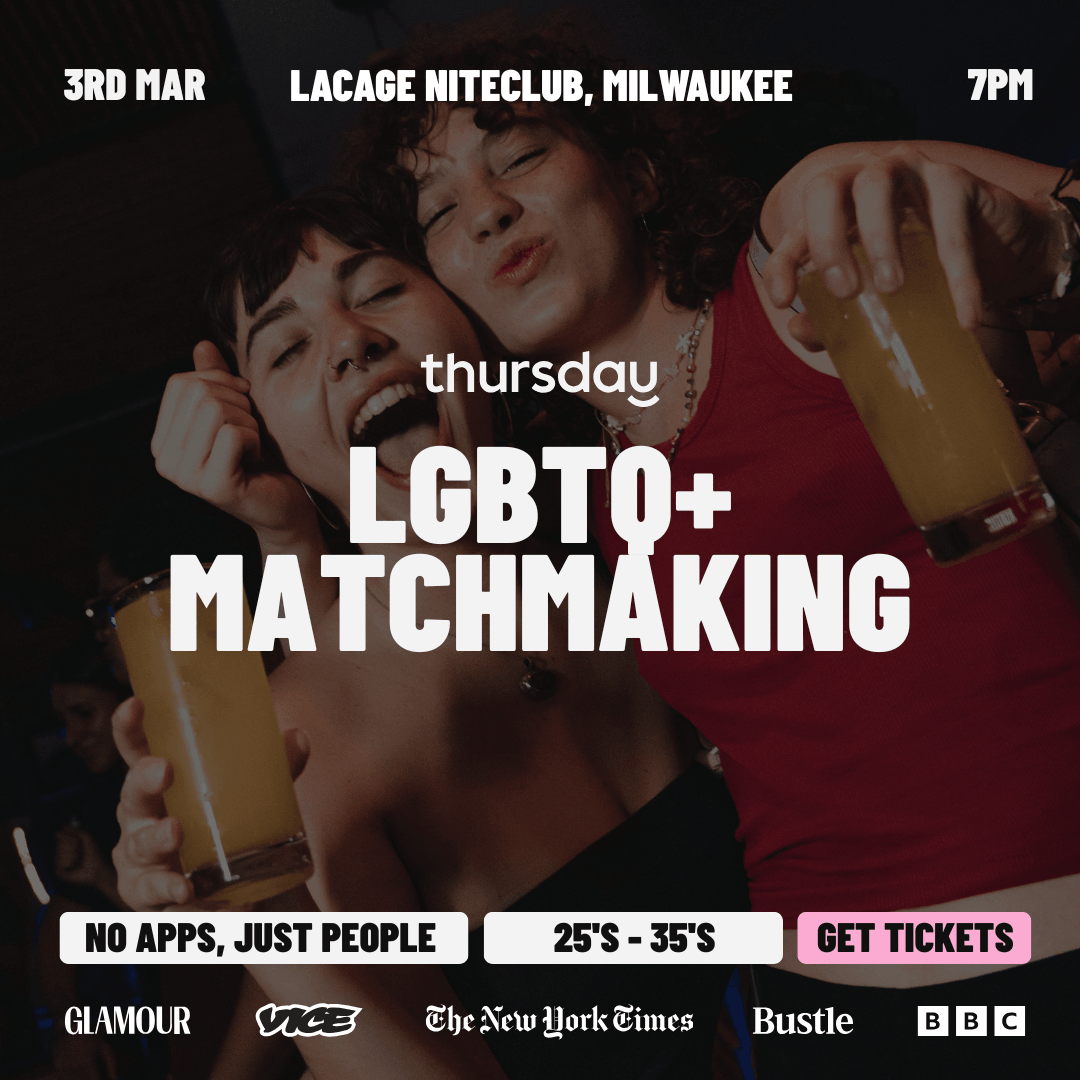 Tuesday | LGBTQ+ Single’s Matchmaking | Milwaukee