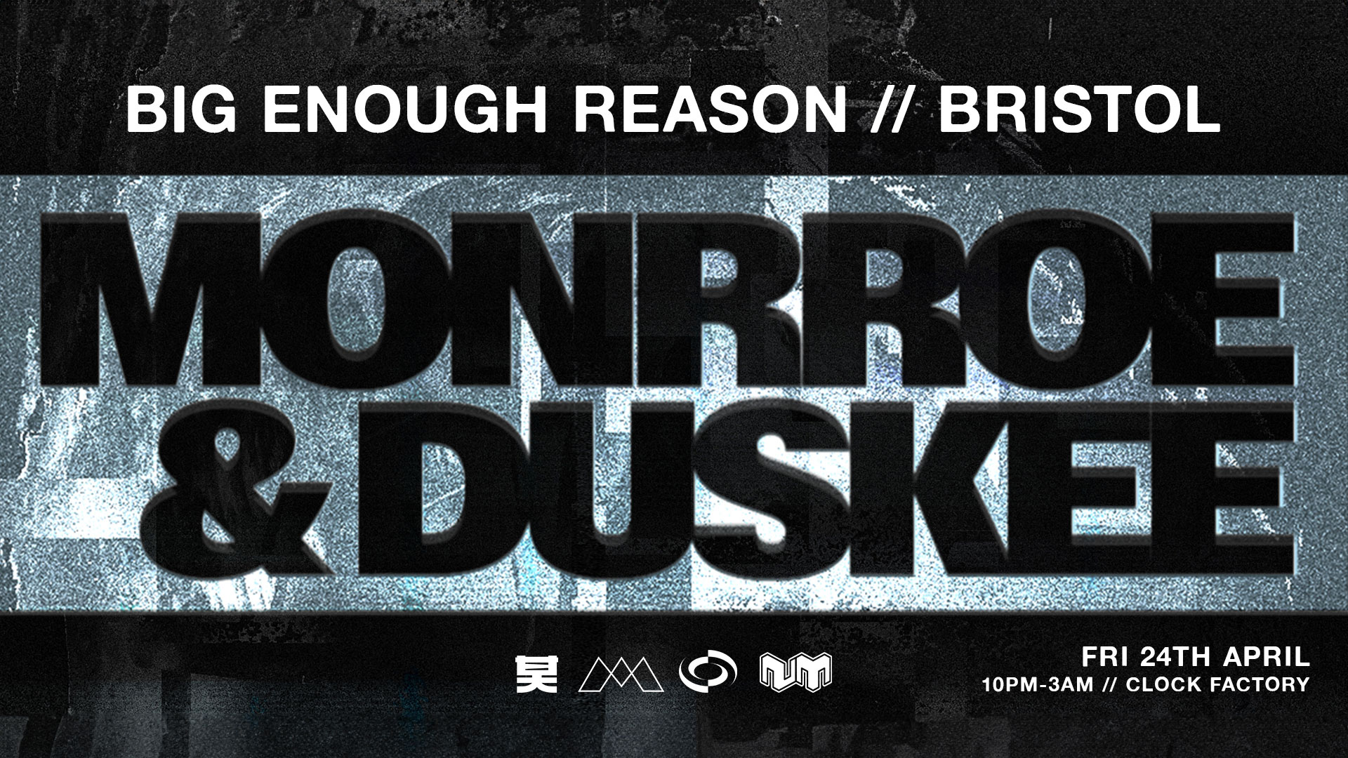 Monrroe & Duskee Big Enough Reason UK Tour // Bristol
