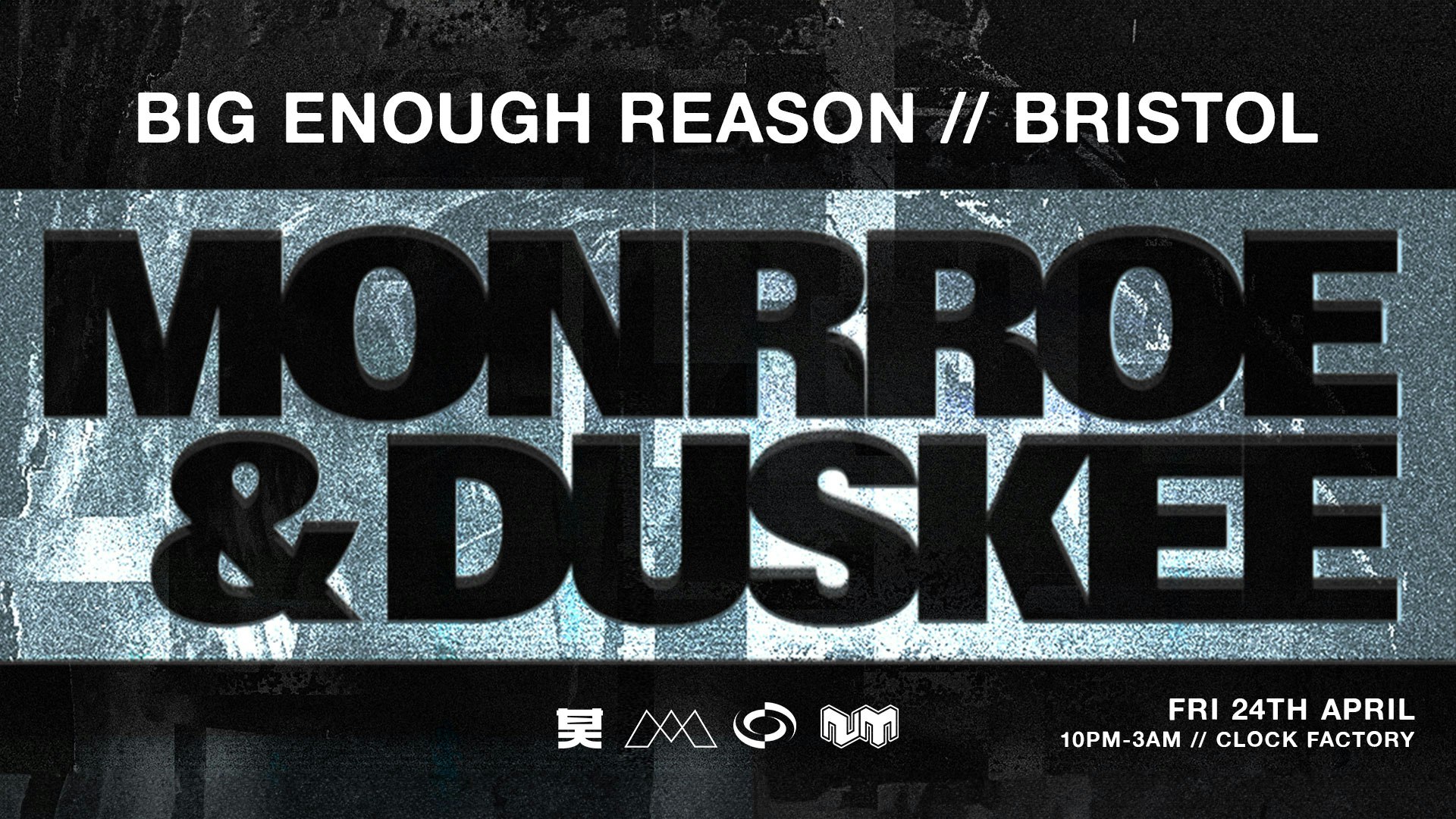 Monrroe & Duskee Big Enough Reason UK Tour // Bristol