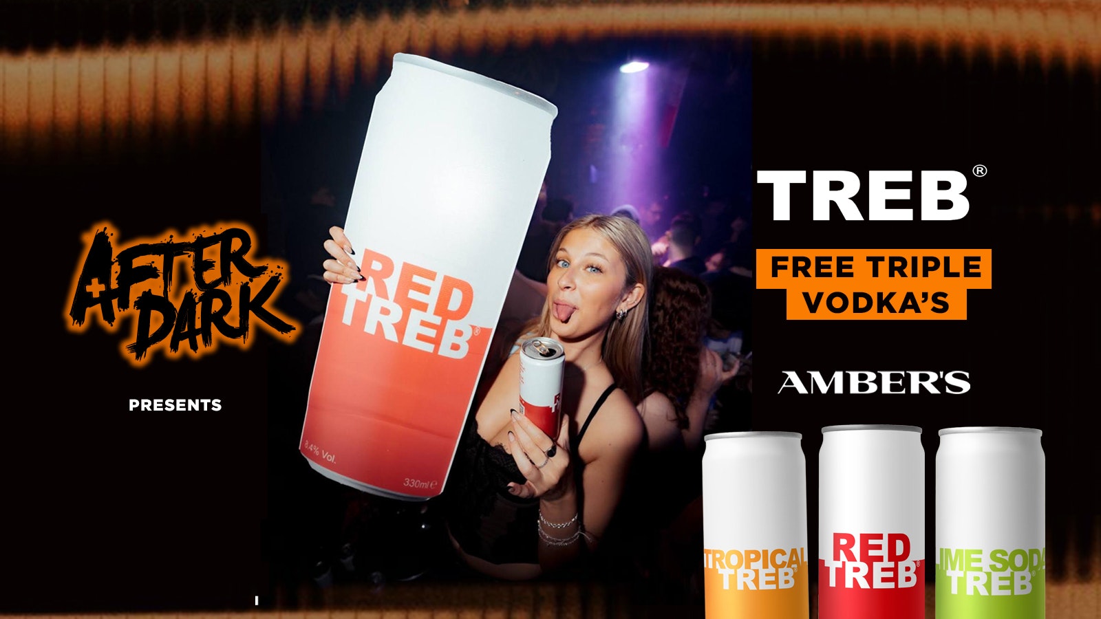 AFTER DARK presents TREB NIGHT! Free Triple Vodkas! @ AMBERS 🧃🧡 Manchester’s Biggest Tuesday Night!