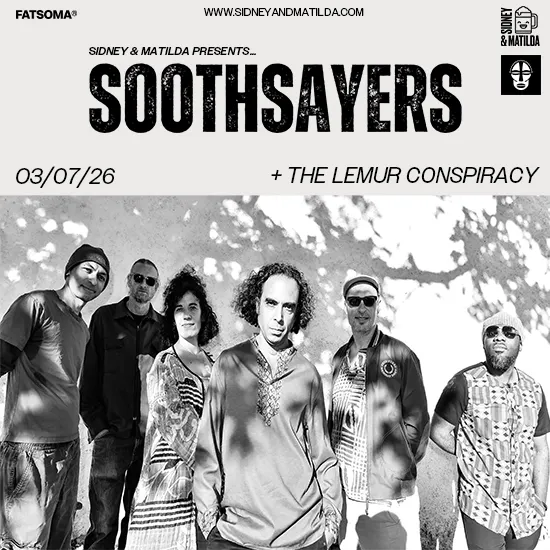 S&M Presents: SOOTHSAYERS — SIDNEY & MATILDA