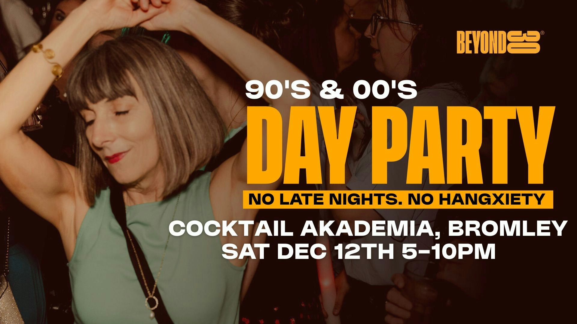 90s & 00s Over 30s Daytime Clubbing – BROMLEY🕺🏽