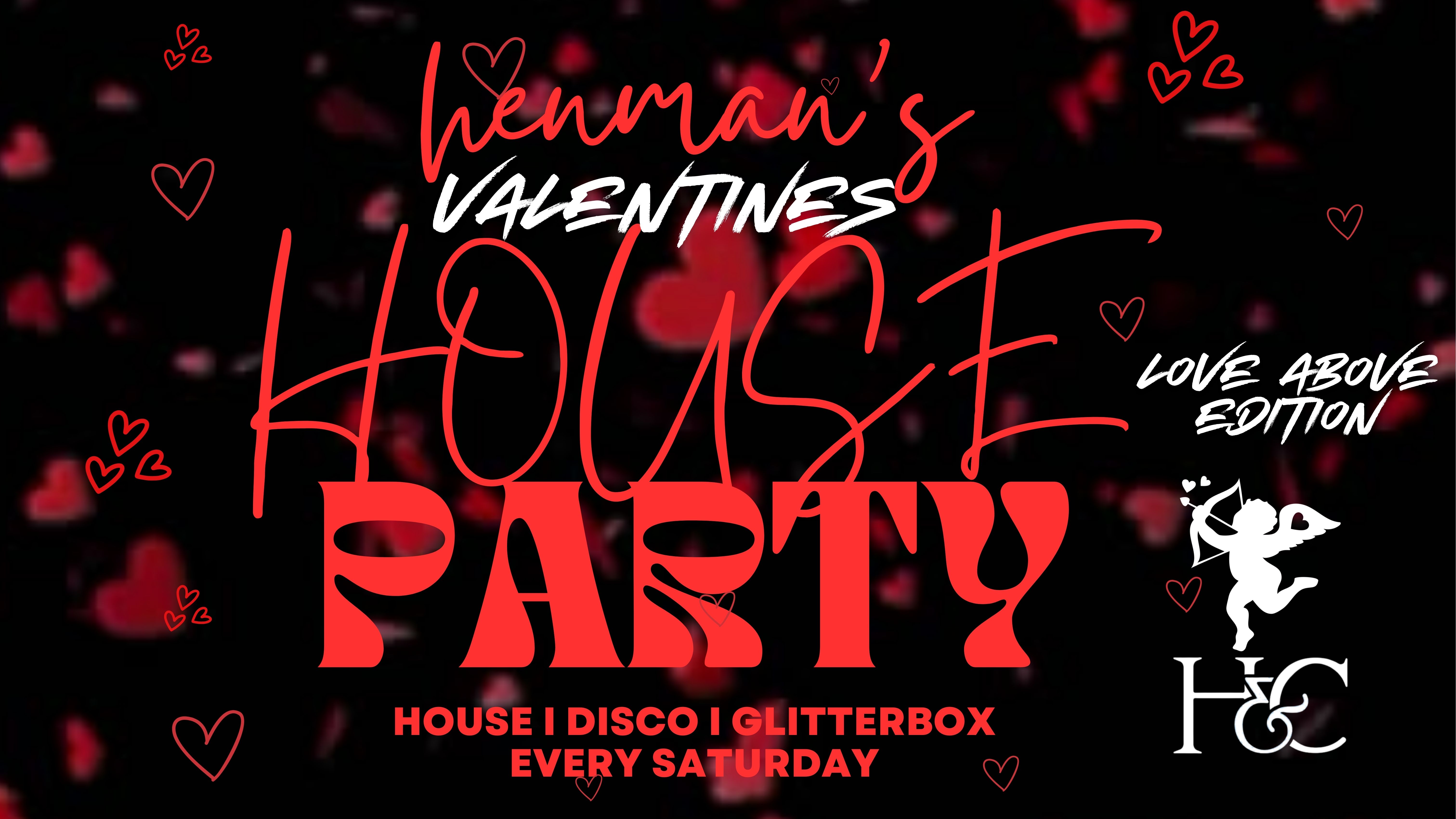 HENMAN’S HOUSE PARTY [EVERY SATURDAY]