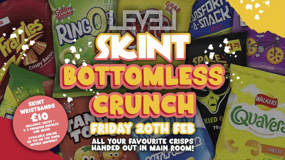 SKINT: Bottomless Crunch @ Level Nightclub Bolton