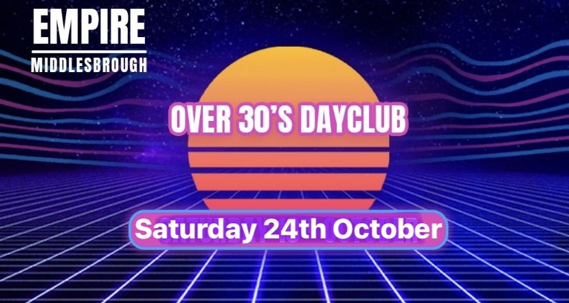 Over 30s Dayclub MIDDLESBROUGH – Home before dark