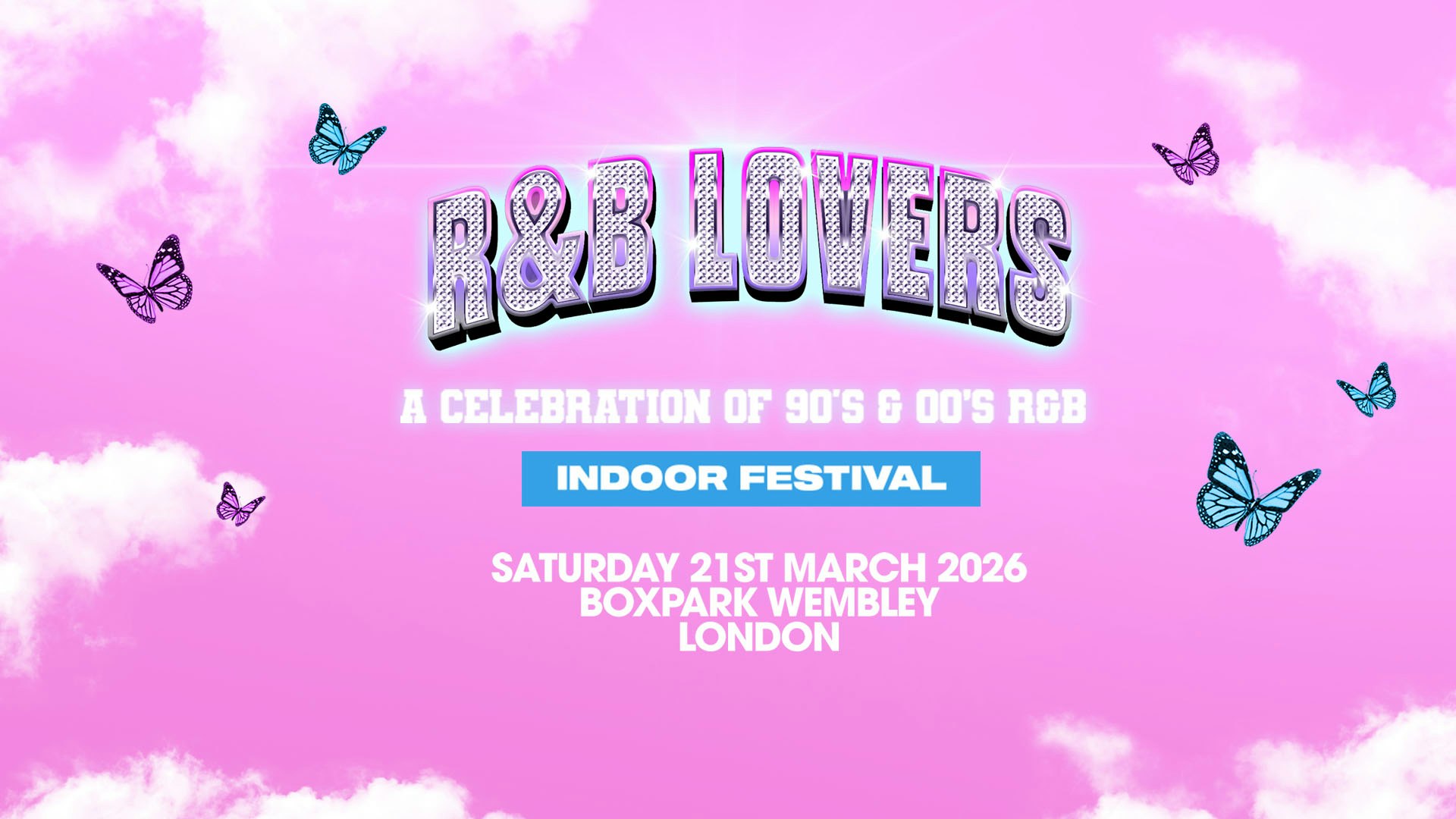 R&B Lovers – Saturday 21st March – Box Park Wembley [PRE-SALE TICKETS ON SALE 9AM THURSDAY!]