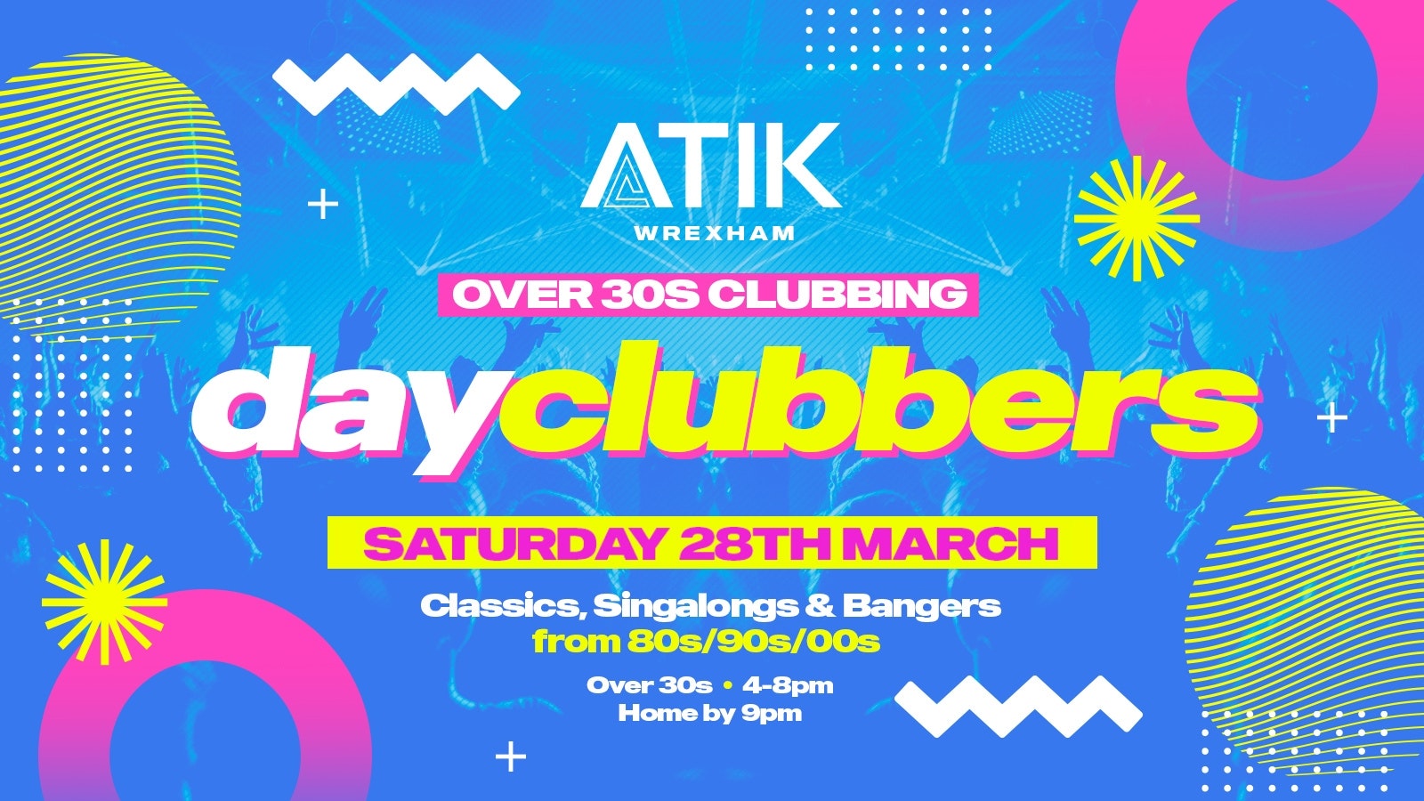 WREXHAM | DayClubbers – The Ultimate Day Party! 💿🎉