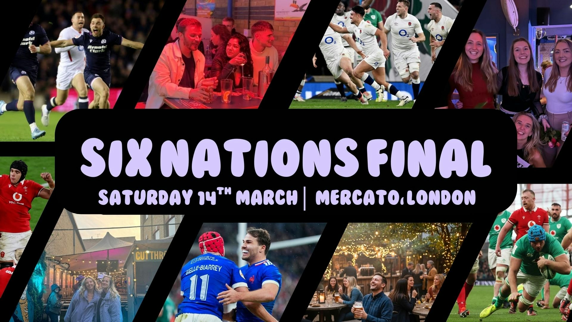 SIX NATIONS FINAL X PADDYS DAY | MERCATO ELEPHANT + CASTLE | SATURDAY 14TH MARCH