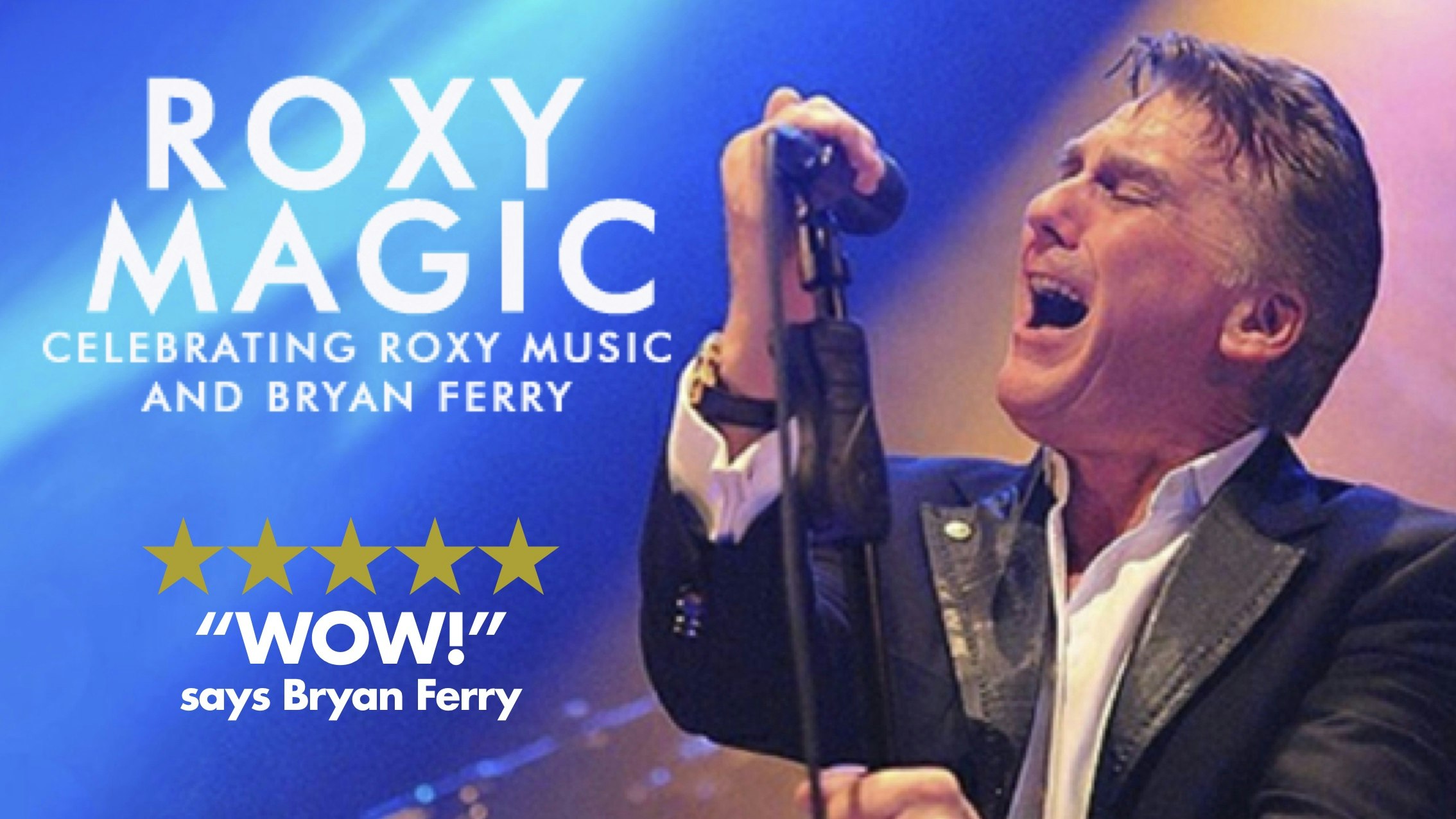 Roxy Music & Bryan Ferry starring the No.1 tribute Roxy Magic