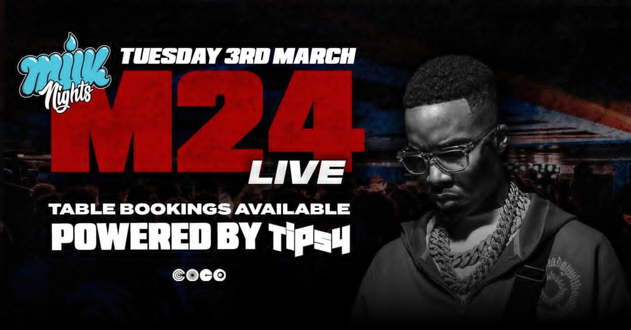 MILK TUESDAYS | Presents M24 LIVE | COCO