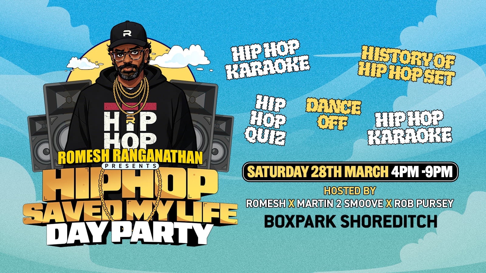 Romesh Ranganathan presents: HipHop Saved My Life Day Party at BoxPark