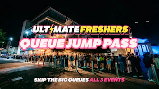 ULTIMATE FRESHERS - QUEUE JUMP PASS! ⚡ SKIP THE BIG QUEUES! ALL UK EVENTS!