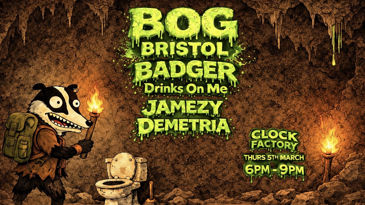 BOG Bristol • Badger W/ Drinks On Me, Jamezy & Demetria