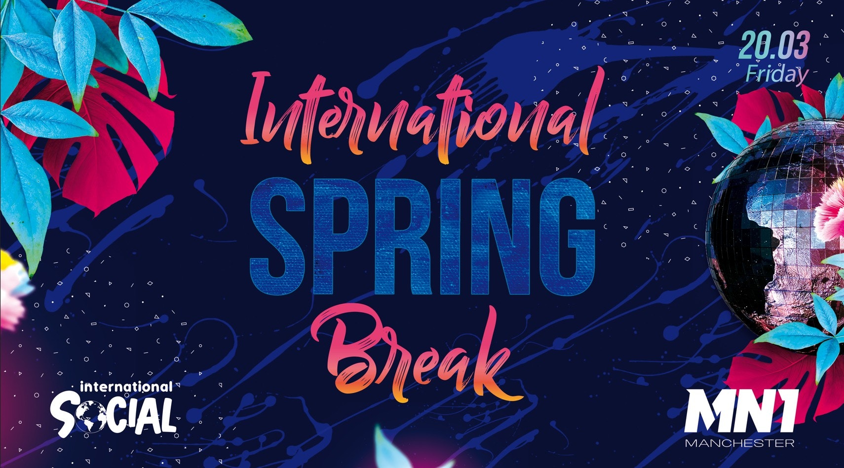 International Spring Break Party | MANCHESTER