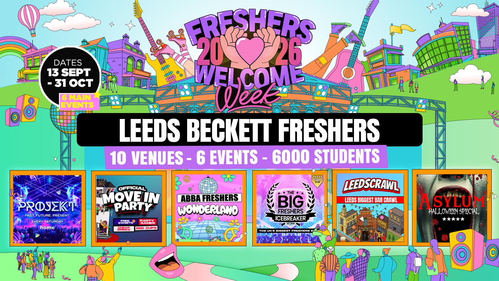 Beckett Freshers Welcome Week 2026 🎓 – UK Largest Freshers Events- Sold Out 10 Years Running 🏆
