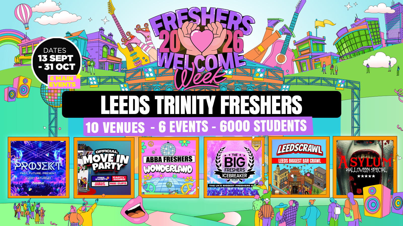 Leeds Trinity Freshers Welcome Week 2026 🎓 – UK Largest Freshers Events- Sold Out 10 Years Running 🏆