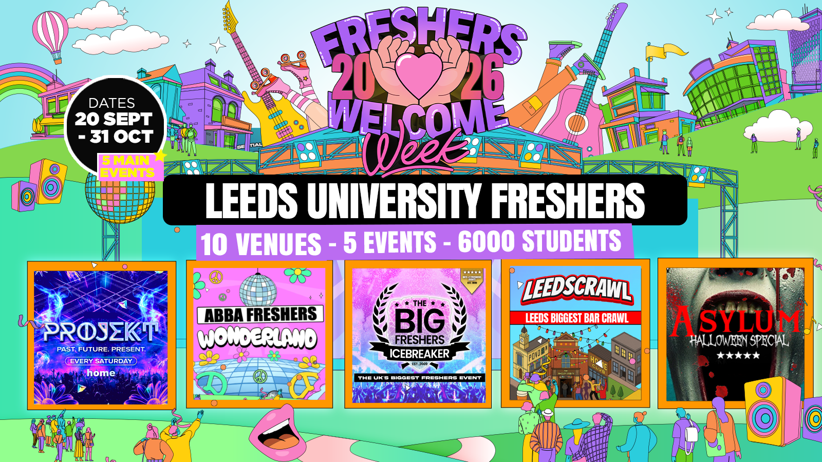 Leeds Freshers Welcome Week 2026 🎓 – UK Largest Freshers Events- Sold Out 10 Years Running 🏆