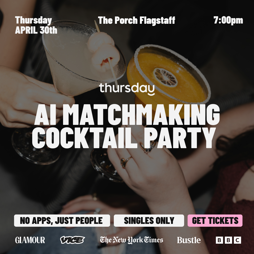 Thursday |AI Matchmaking Cocktail Party at The Porch| Flagstaff, AZ