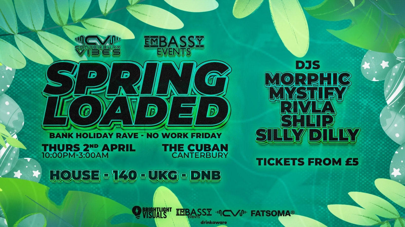 SPRING LOADED – EASTER BANK HOLIDAY WEEKEND RAVE @ THE CUBAN