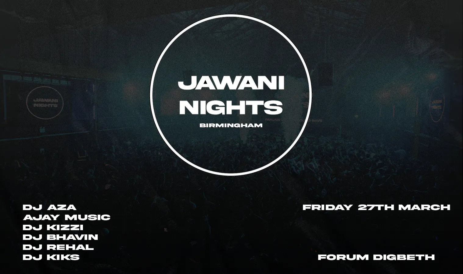 PRE SALE! Jawani Nights Birmingham - Panjabi Boiler Room Rave! at Forum ...