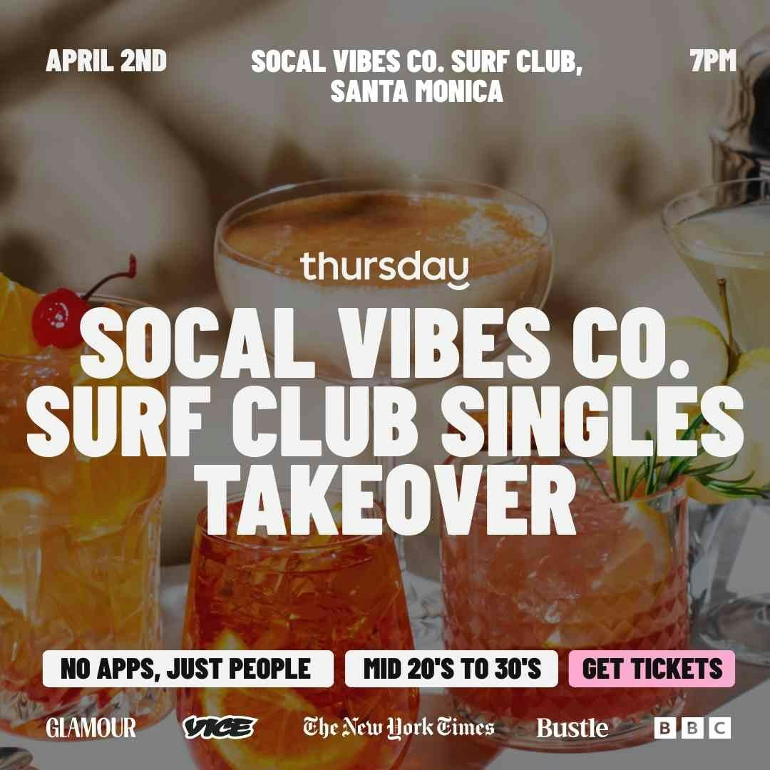 Thursday | SoCal Vibes Co. Surf Club | Los Angeles