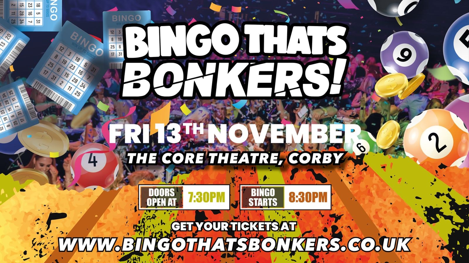 Bingo Thats Bonkers – The core at Corby