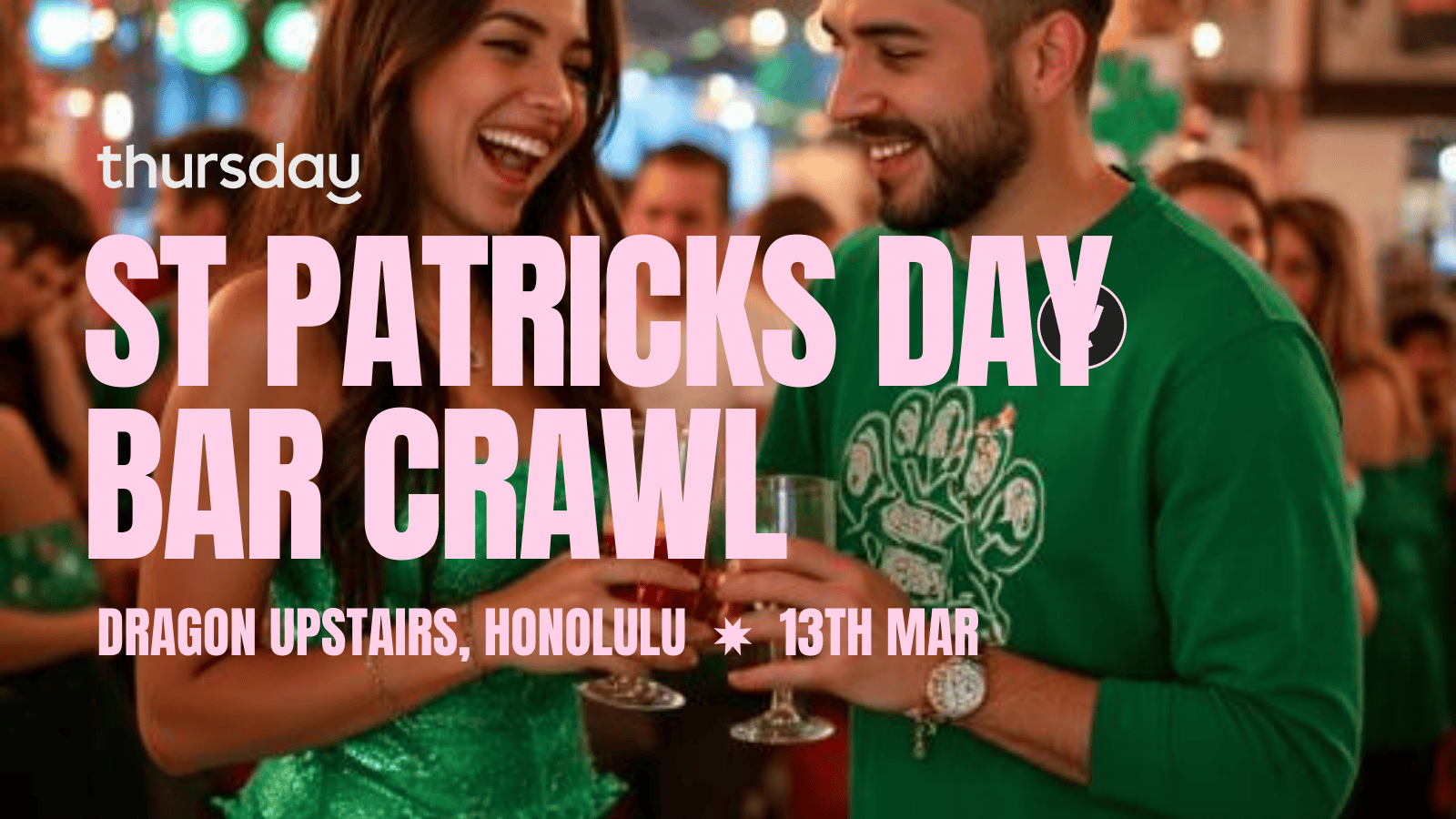 FRIDAY | ST PATRICKS BAR CRAWL | HONOLULU