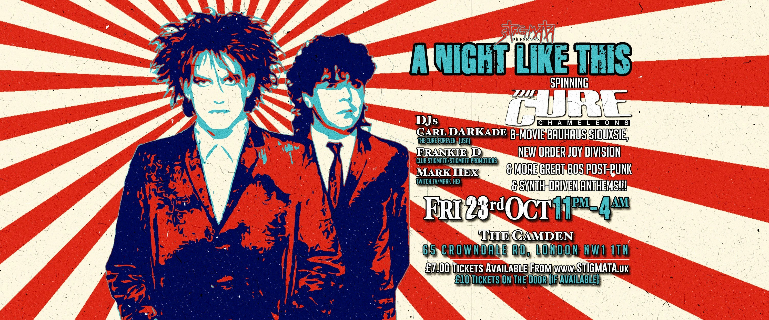 Club Stigmata Presents A NIGHT LIKE THIS – THE CURE LONDON PARTY 