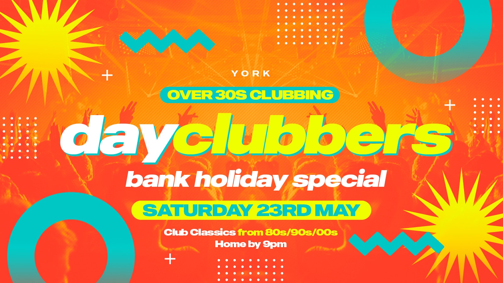 YORK – DayClubbers: Bank Holiday Day Party! 😎🎉