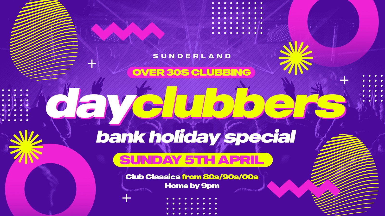 Sunderland – DayClubbers: Bank Holiday Day Party! 😎🎉