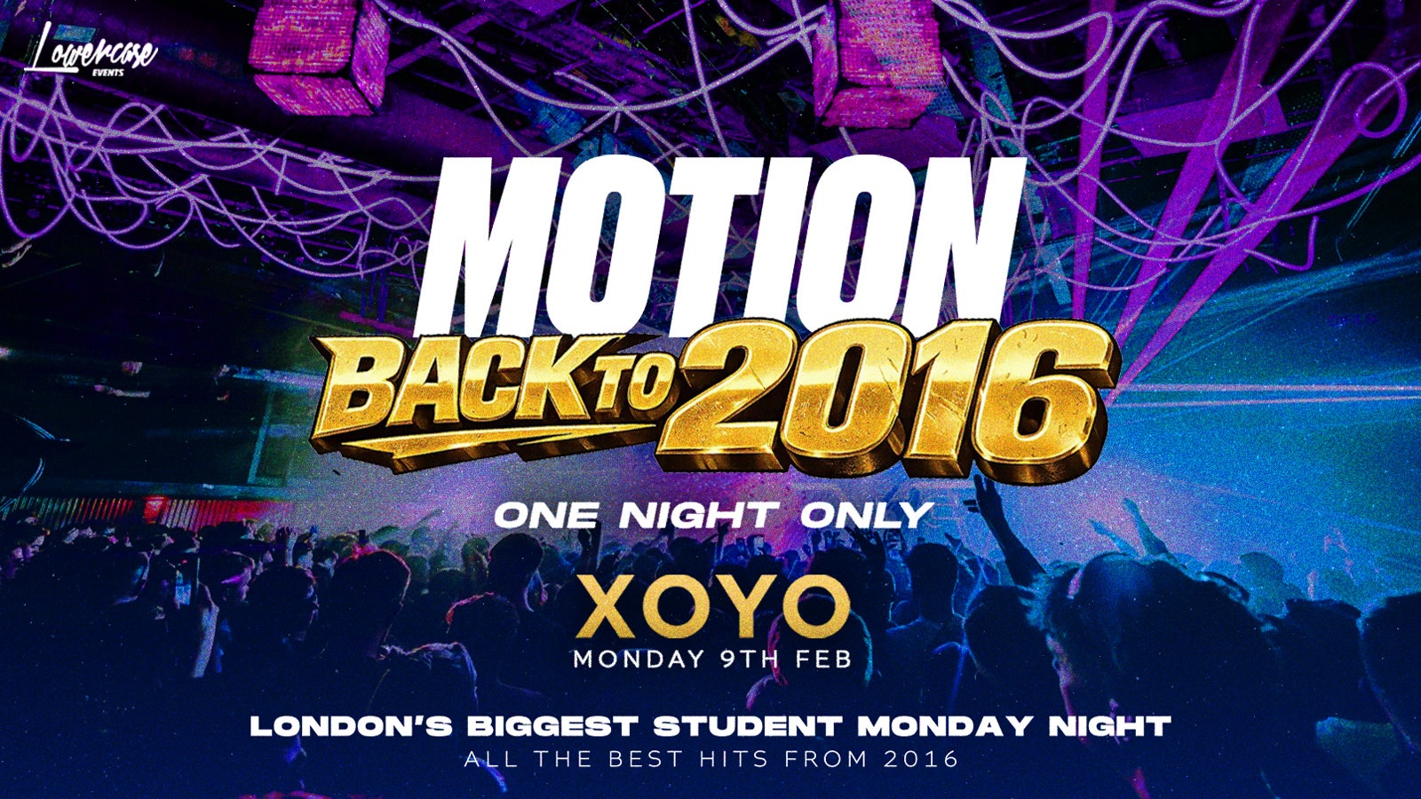 ⚠️SOLD OUT⚠️ – MOTION Every Monday – 2016 THROWBACK SPECIAL