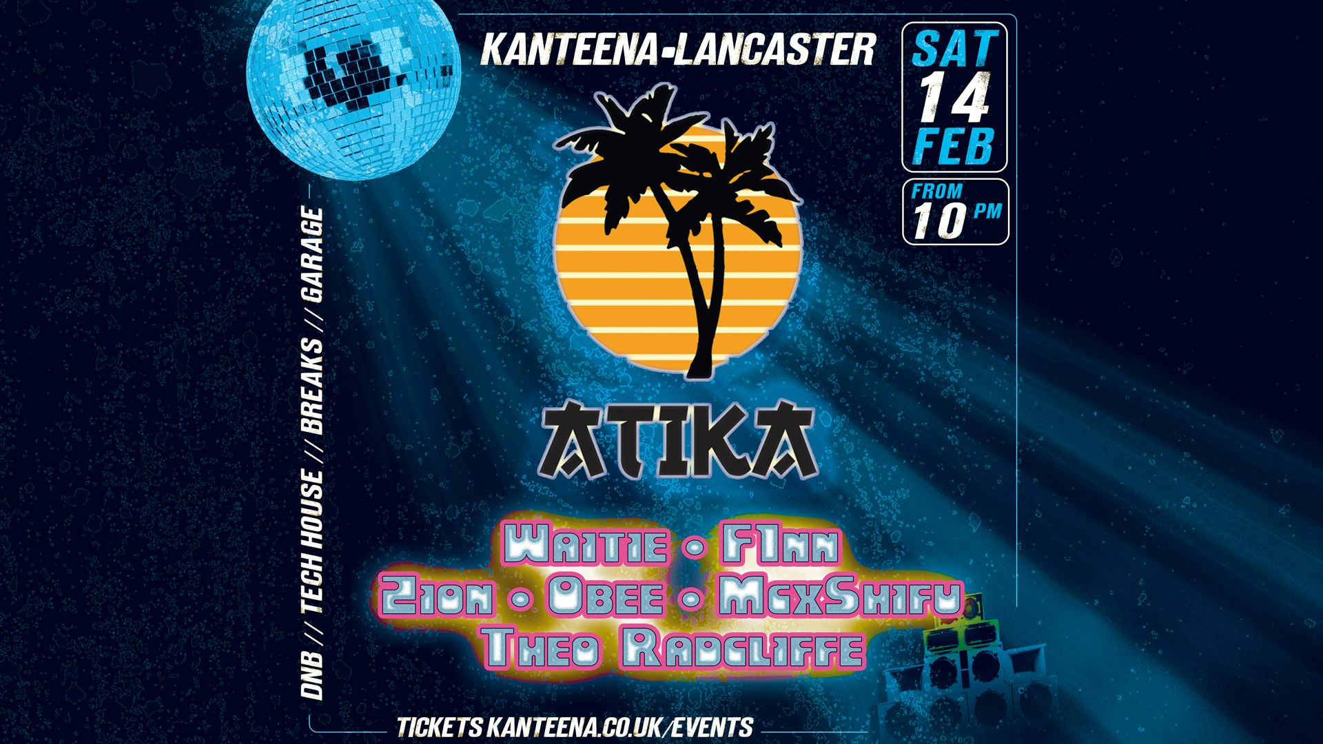 Atika Sessions w/ Waitie, Fxnn, Zion, Obee, McxShifu & Theo Ratcliffe.