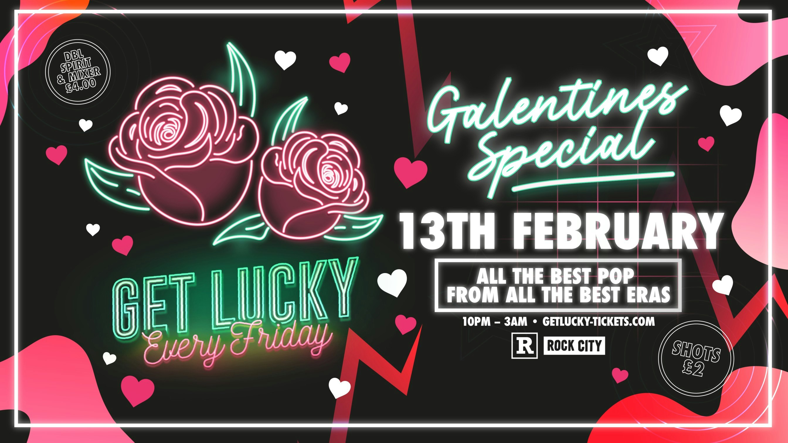 Get Lucky – GALENTINES SPECIAL – Nottingham’s Biggest Friday Night – 13/02/26
