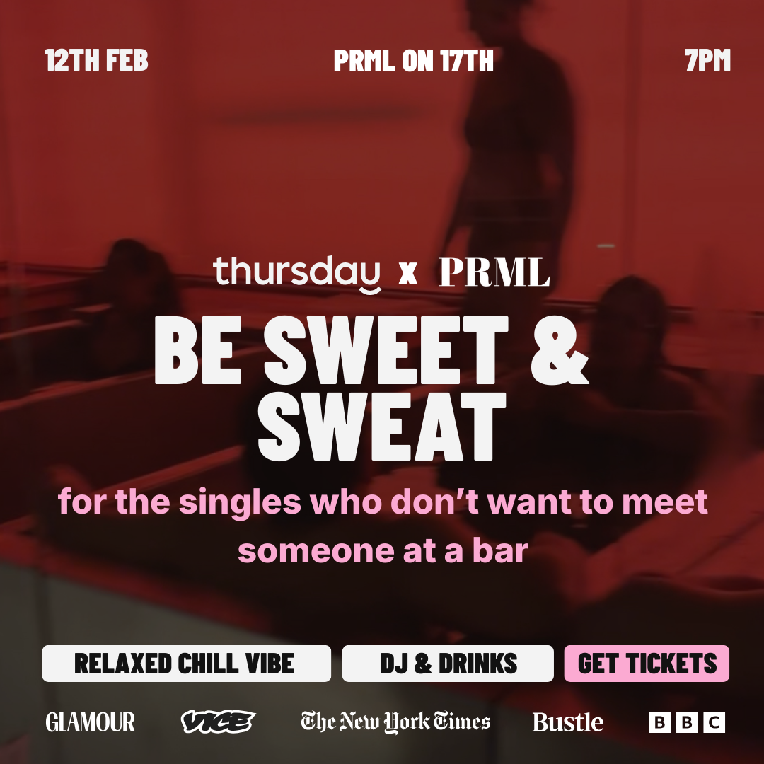 Thursday | PRML x THURSDAY “Be Sweet & Sweat” 💘 💦 | Calgary