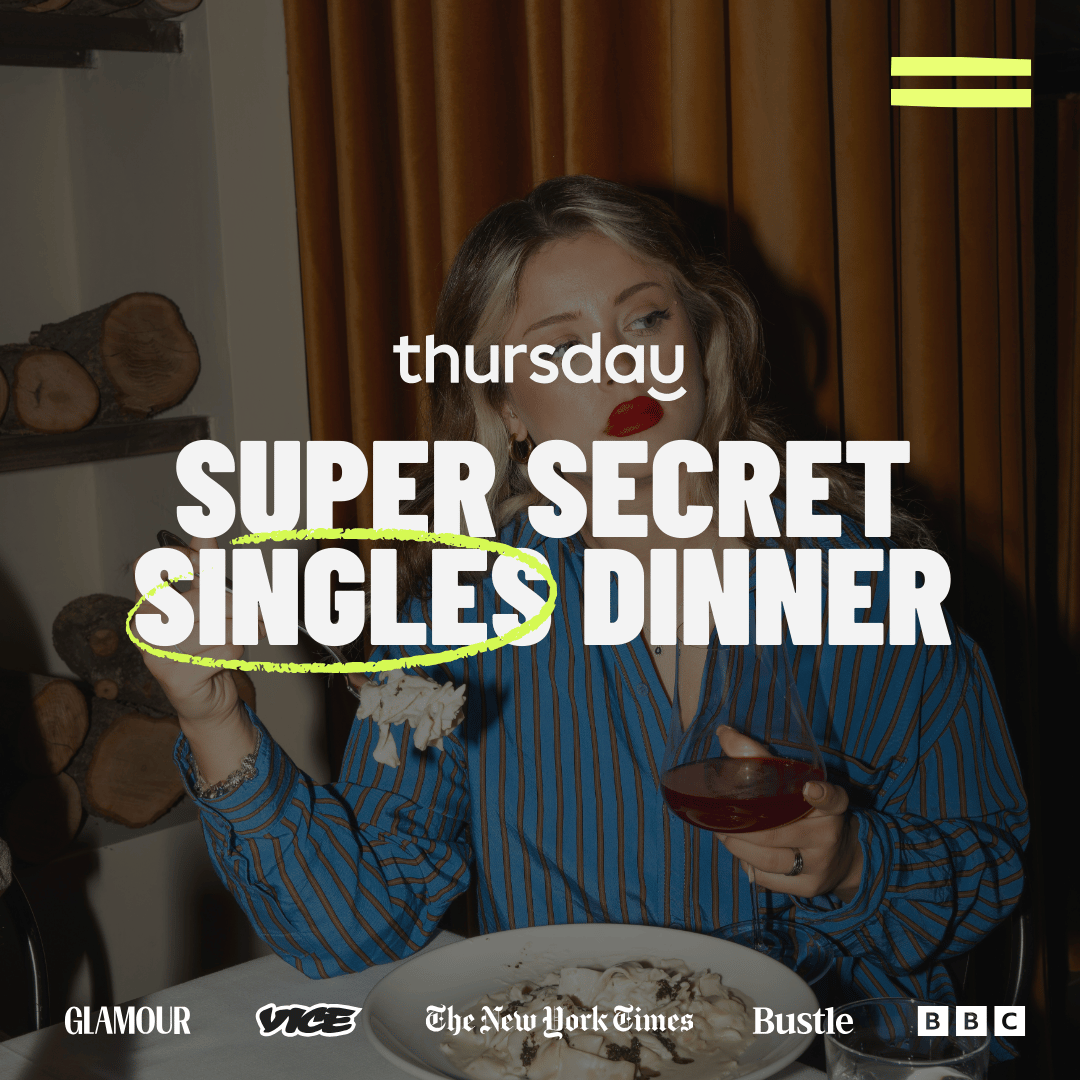 Wednesday | Super Secret Singles Dinner (24-34) | Hidden Location | Newcastle