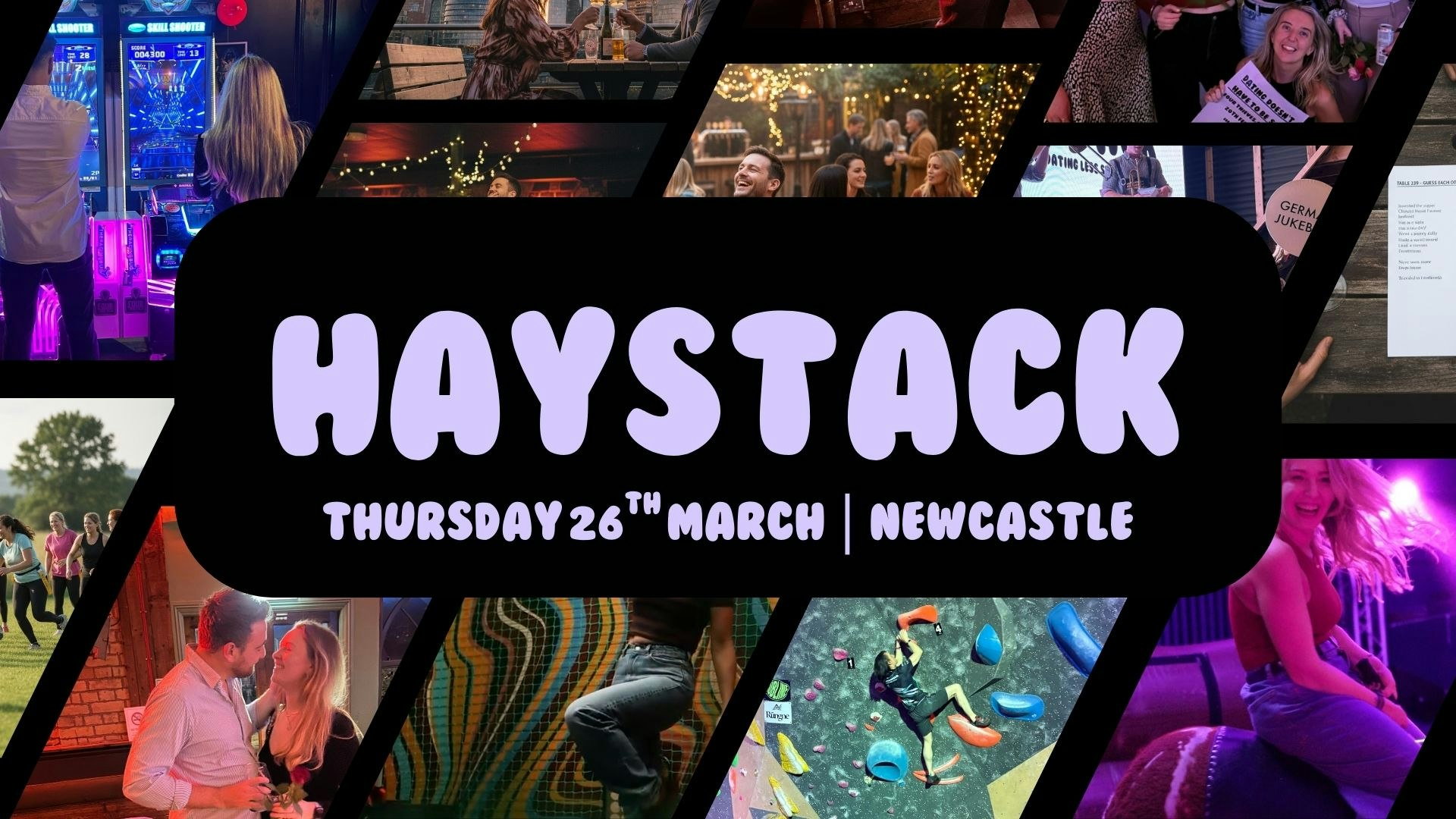 HAYSTACK DATING | NEWCASTLE | THURSDAY 26TH MARCH