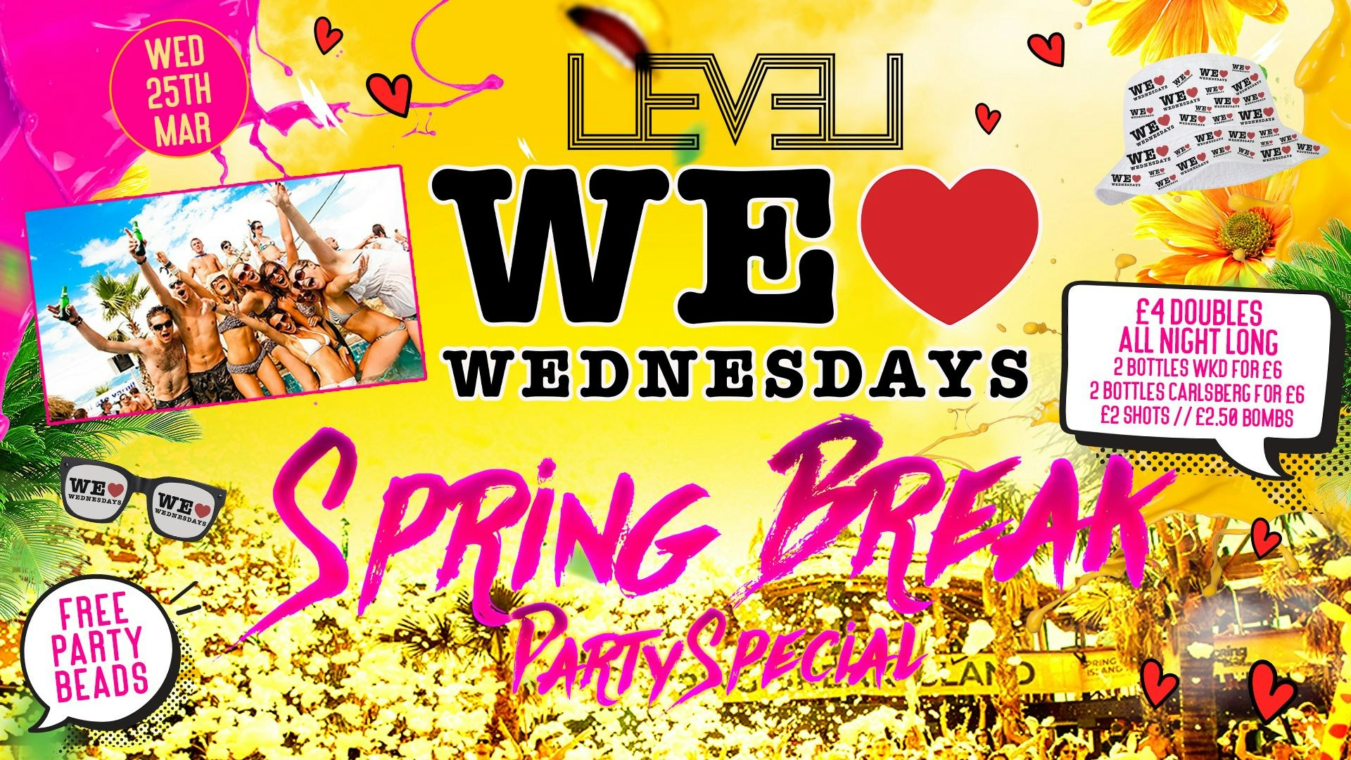 WE LOVE ❤️ WEDNESDAYS – SPRING BREAK SPECIAL 🎊🪅📿 – LIVERPOOL’S LEGENDARY WEDNESDAY NIGHT