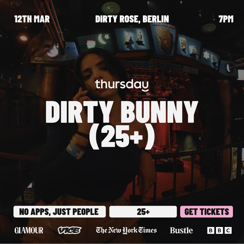 Thursday | Dirty Bunny (25+) | Berlin