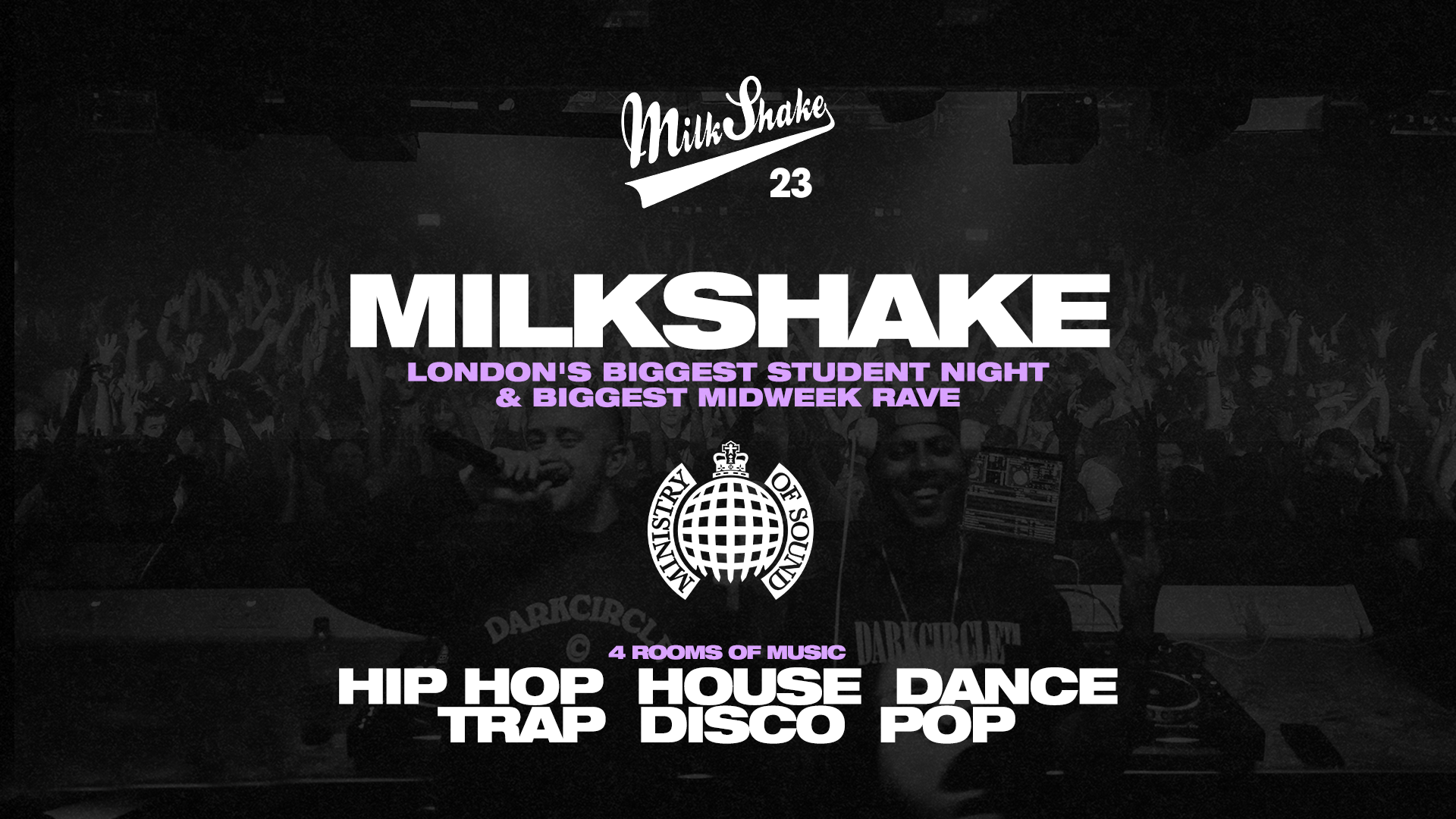 Milkshake, Ministry of Sound | London’s Biggest Student Night 🔥 March 24th 2026 🌍