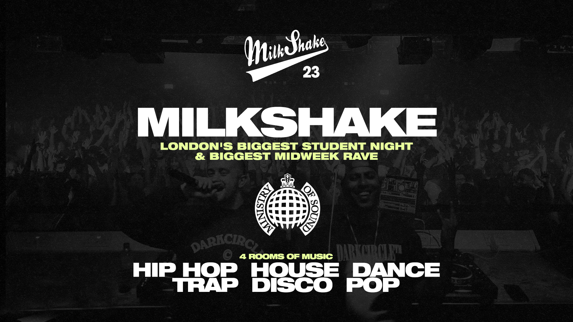 Milkshake, Ministry of Sound | London’s Biggest Student Night 🔥 March 10th 2026 🌍
