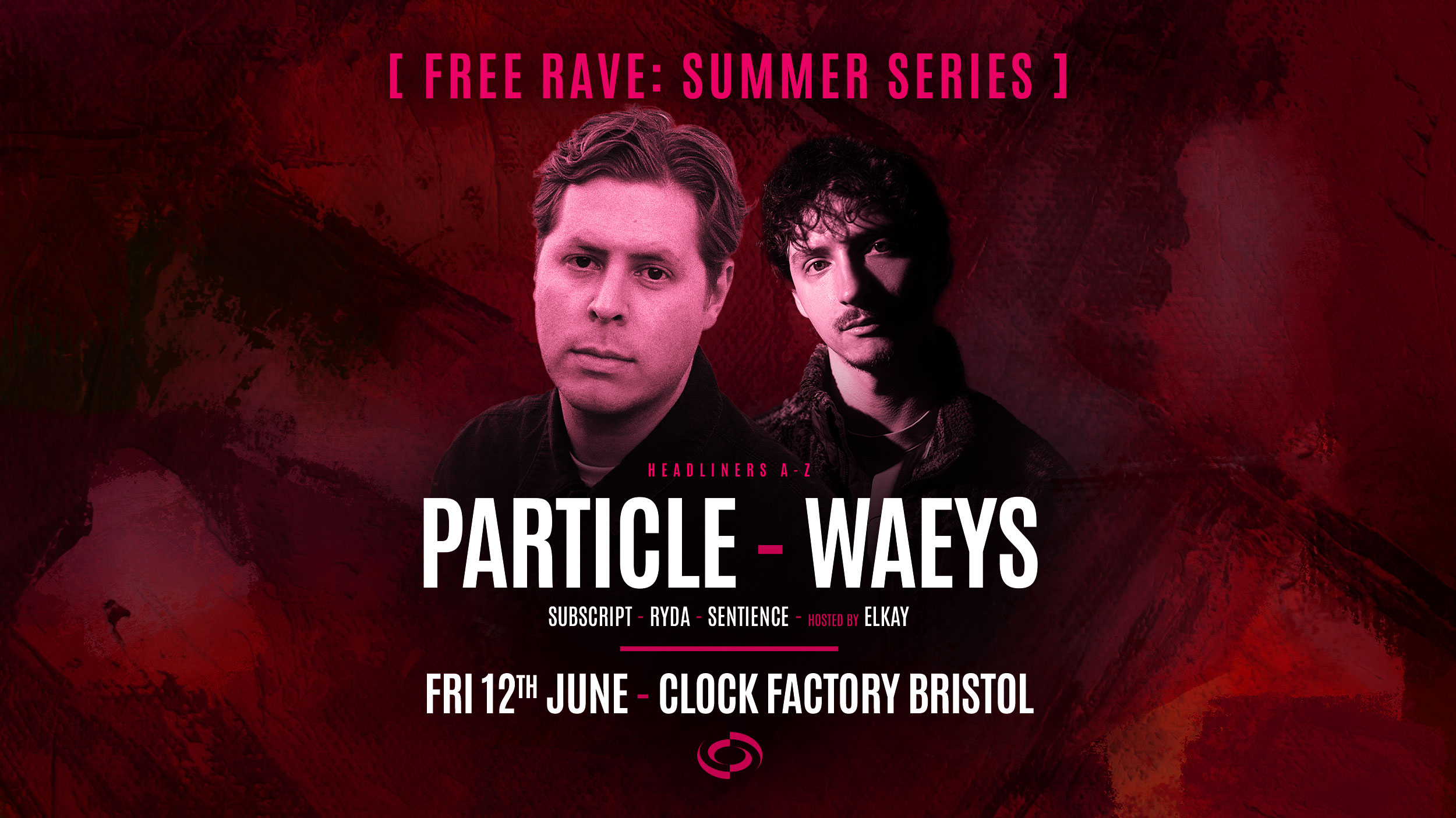 Bristol FREE Rave [Summer Series] • Particle & Waeys