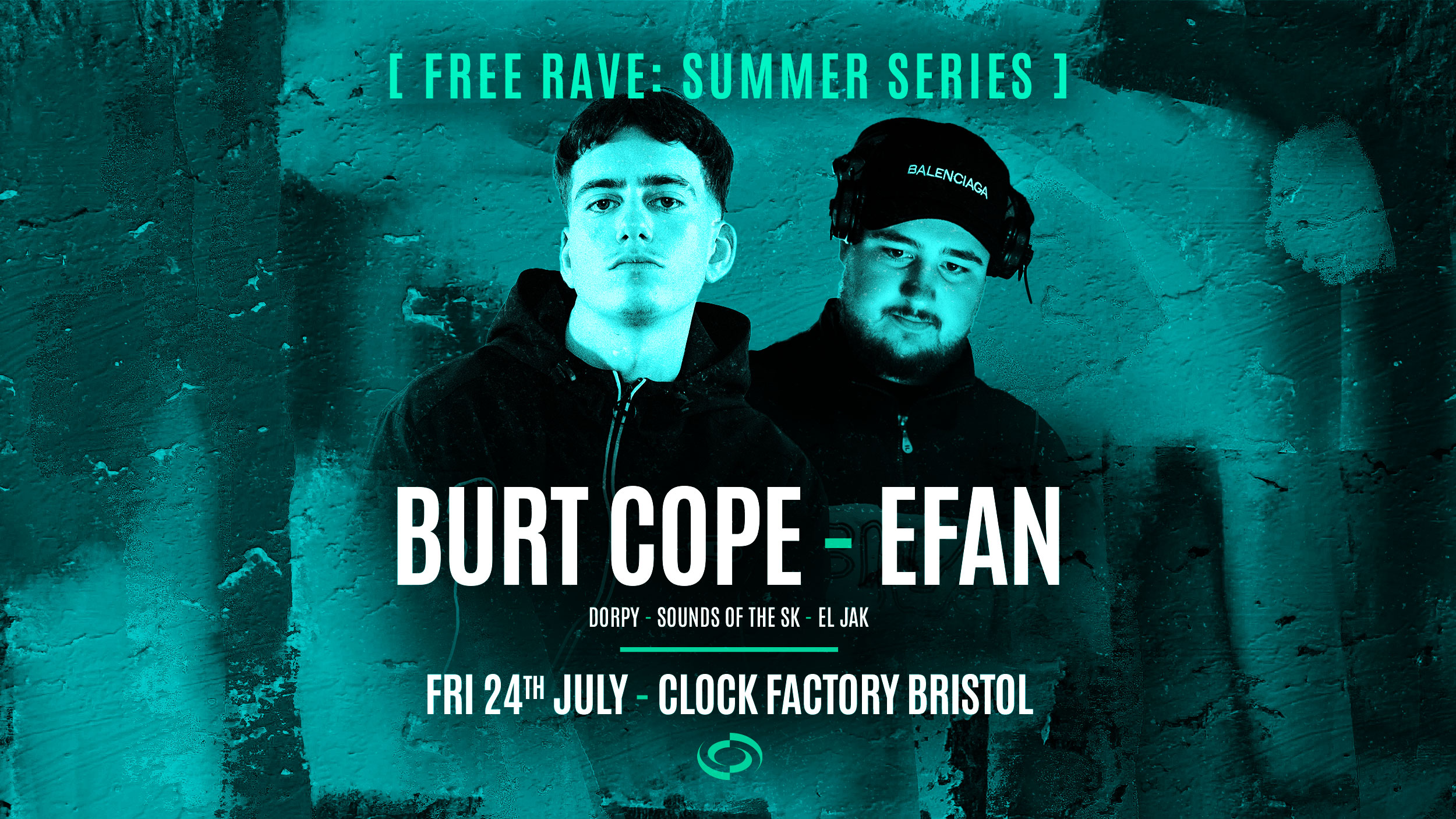 Bristol FREE Rave [Summer Series] • Burt Cope & Efan