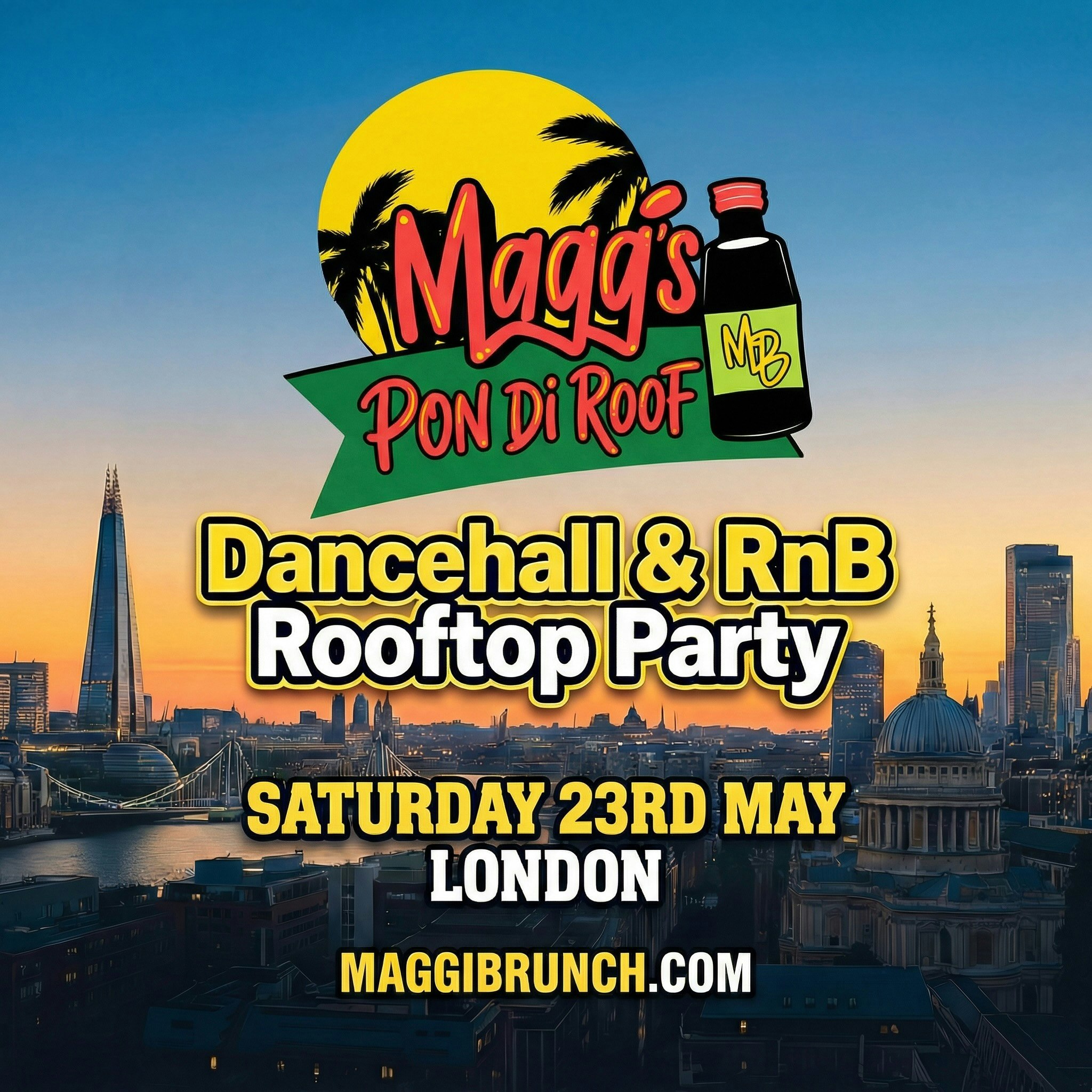 Maggi’s Pon Di Roof: Dancehall & RnB Rooftop Party London