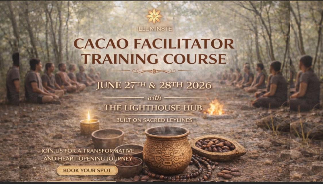 Cacao Facilitator Training Course / Wingsofbuddha (27th / 28th June ) @ THE LIGHTHOUSE HUB