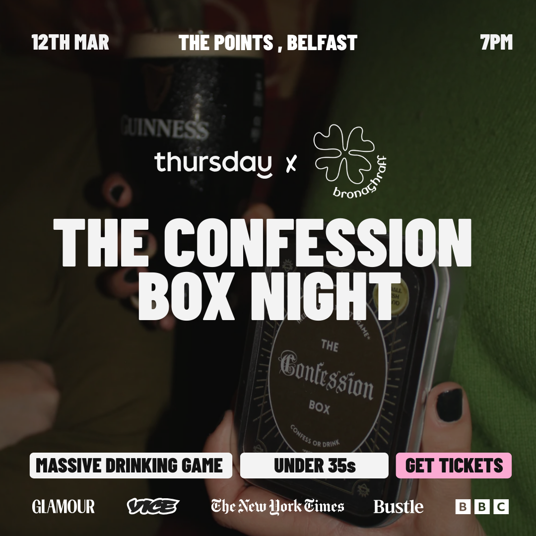 Thursday | The Confession Box Night | Belfast